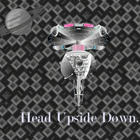 Head Upside Down