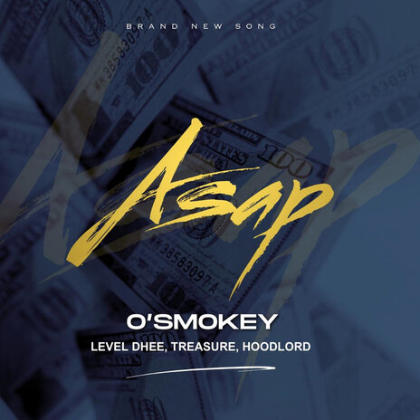 Asap ft. Level Dhee, Treasure & Hoodlord | Boomplay Music