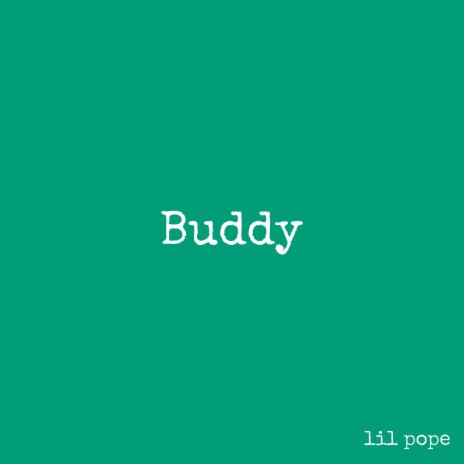 Buddy | Boomplay Music