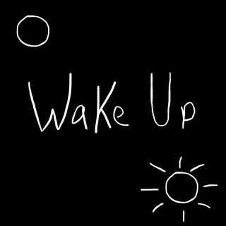 Wake Up