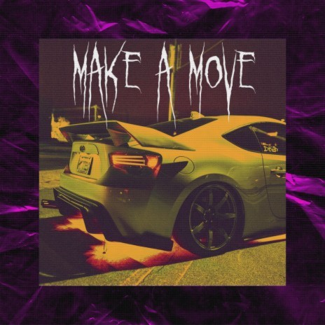 Make a Move | Boomplay Music