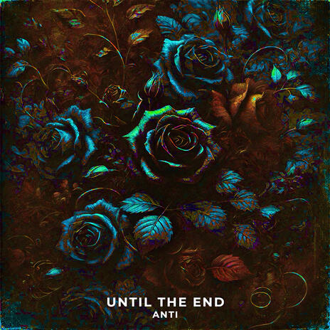 Until The End | Boomplay Music