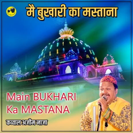 Main Bukhari Ka Mastana | Boomplay Music