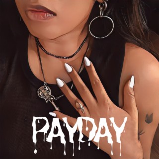 Payday lyrics | Boomplay Music