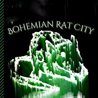 Bohemian Rat City