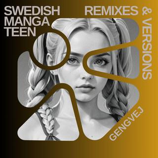 Swedish Manga Teen (Remixes & Versions)