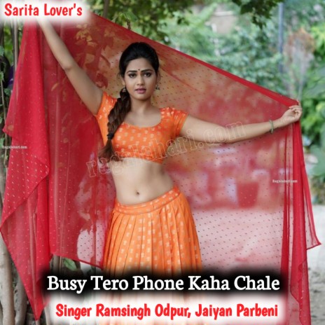 Busy Tero Phone Kaha Chale ft. Jaiyan Parbeni