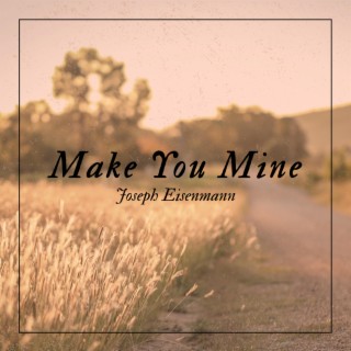 Make You Mine lyrics | Boomplay Music