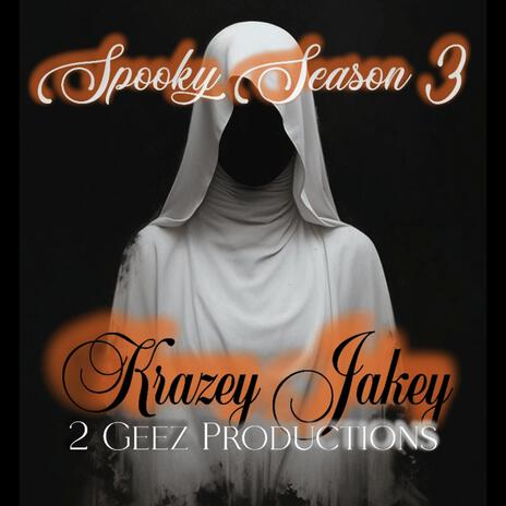 Spooky Season 3 (Halloween Mix) ft. Krazey Jakey | Boomplay Music