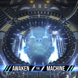 Awaken The Machine