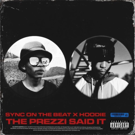 The prezzi said it ft. Hoodie & Sync on the beat | Boomplay Music