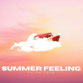 Summer Feeling lyrics | Boomplay Music