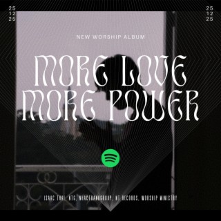 MORE LOVE MORE POWER