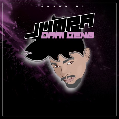 Jumpa Daai Deng | Boomplay Music