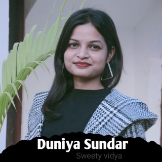 Duniya Sundar Banale