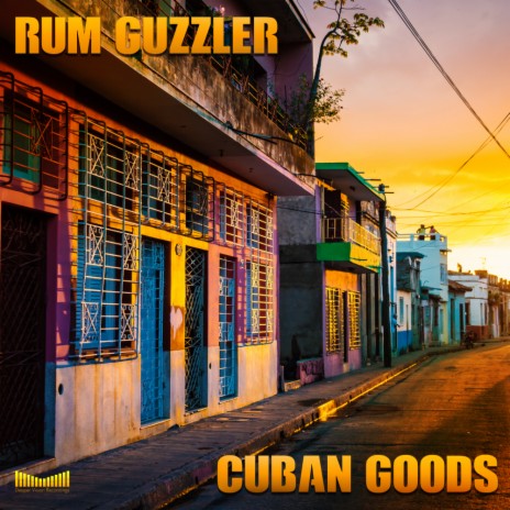 Cuban Goods (Original Mix)