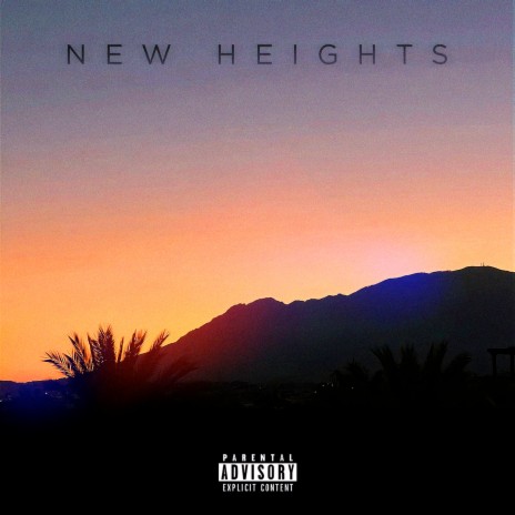 New Heights ft. Nafe Smallz | Boomplay Music
