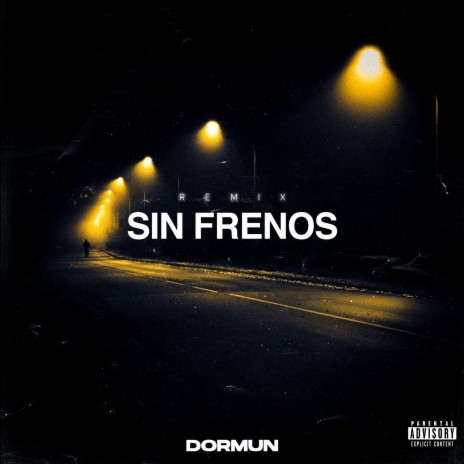 Sin Frenos | Boomplay Music