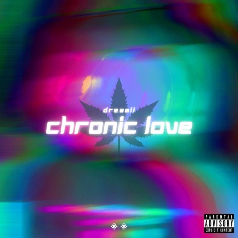 Chronic Love | Boomplay Music