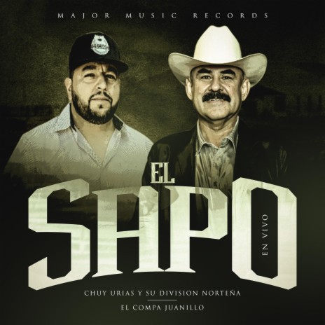 El Sapo ft. El Compa Juanillo | Boomplay Music