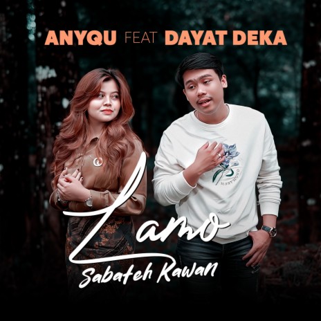 Lamo Sabateh Kawan ft. Dayat Deka | Boomplay Music