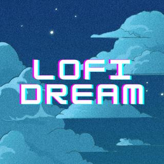 LOFI DREAM