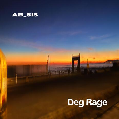 Deg rage | Boomplay Music