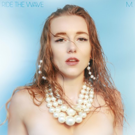 Ride the Wave | Boomplay Music