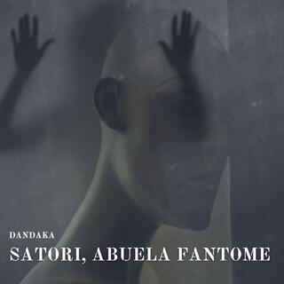 Satori, abuela fantome