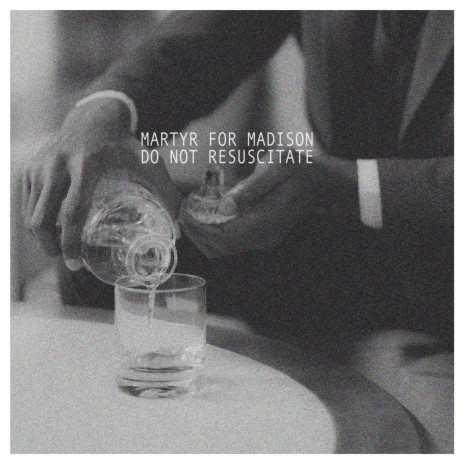 Do Not Resuscitate ft. Deadflower