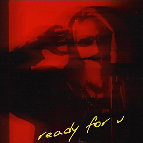 ready for u | Boomplay Music