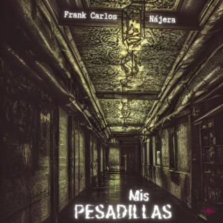 Mis Pesadillas lyrics | Boomplay Music