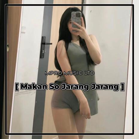 Dj Makan So jarang Jarang Selow Bass | Boomplay Music