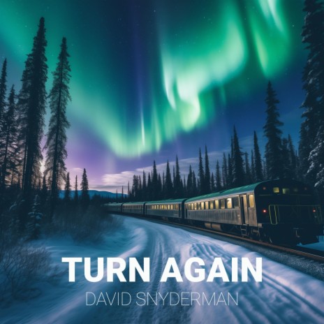 Turn Again | Boomplay Music