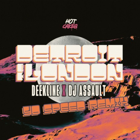 Detroit to London (Yo Speed Remix) ft. DJ Assault