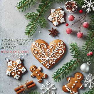 Traditional Christmas Music: Holidays 2024