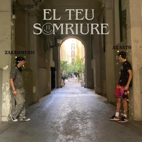 El Teu Somriure ft. AX SATO | Boomplay Music