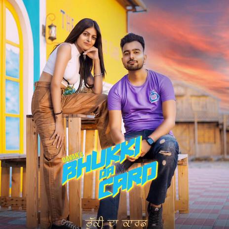 Bhuki Da Card | Boomplay Music