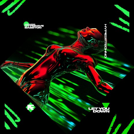 LET YOU DOWN (HYPERTECHNO) ft. BASSTON | Boomplay Music