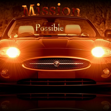 Mission Possible | Boomplay Music