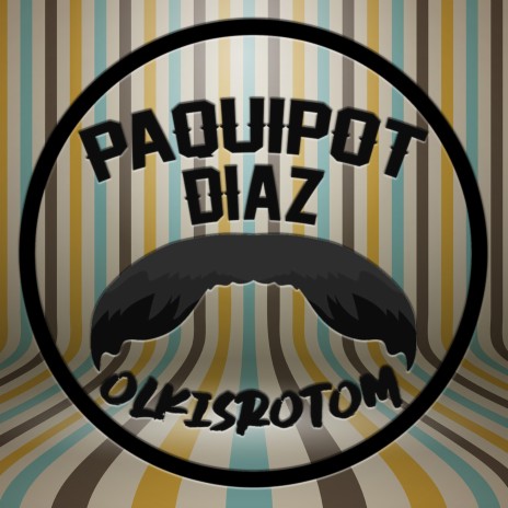 Paquipot Diaz | Boomplay Music