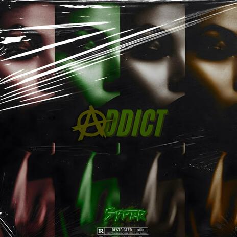 Addict | Boomplay Music