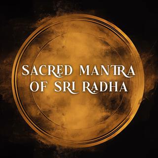 Sacred mantra of Sri Radha