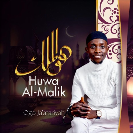HUWA AL-MALIK | Boomplay Music