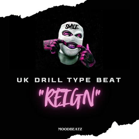 Reign (Uk Drill Instrumental) | Boomplay Music