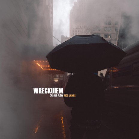 Wreckuiem ft. Cashus Flow | Boomplay Music