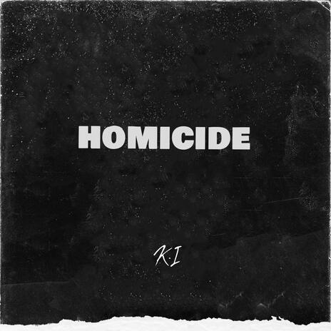 Homicide | Boomplay Music