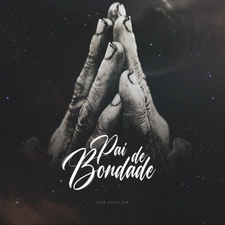 Pai de Bondade | Boomplay Music