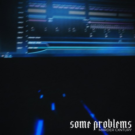 Some Problems