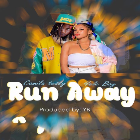 Run Away ft. Yele Boy | Boomplay Music